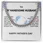 Fathers day gift for my husband
